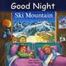 Good Night Ski Mountain - Adam Gamble ; Mark Jasper - 9781649070555
