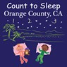 Count to Sleep Orange County, CA - Adam Gamble ; Mark Jasper - 9781649070814