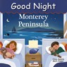 Good Night Monterey Peninsula - Adam Gamble ; Mark Jasper - 9781649071439