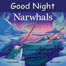 Good Night Narwhals - Adam Gamble ; Mark Jasper - 9781649071583
