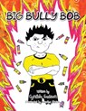 Big Bully Bob - Cynthia Gadson - 9781649080417