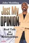 Just My Opinion - MEDDLING,  John - 9781649082862