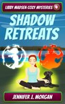 Shadow Retreats - Jennifer J. Morgan - 9781649141231