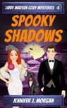 Spooky Shadows - Jennifer J. Morgan - 9781649141293