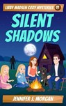 Silent Shadows - Jennifer J. Morgan - 9781649142337