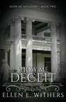 Show Me Deceit - Ellen E. Withers - 9781649173874