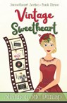 Vintage Sweetheart - Shannon Sue Dunlap - 9781649175335