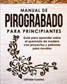 Manual de pirograbado para principiantes - Stephen Fleming - 9781649212528