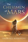 The Chessmen of Mars (Annotated) - Edgar Rice Burroughs - 9781649221223