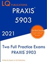 PRAXIS 5903 - Lq Publications - 9781649263636