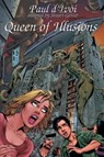 Queen of Illusions - Paul D'Ivoi - 9781649322142