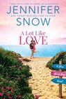 A Lot Like Love - Jennifer Snow - 9781649370372