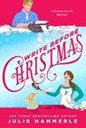 Write Before Christmas - Julie Hammerle - 9781649370624