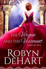The Virgin and the Viscount - Robyn DeHart - 9781649371355