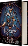 The Wren in the Holly Library (Standard Edition) - K. A. Linde - 9781649377111
