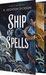 Dickson, H: Ship of Spells (Deluxe Limited Edition) - H Leighton Dickson - 9781649379139