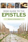 Rose Guide to the Epistles: Charts and Overviews from Romans to Revelation - Rose Publishing - 9781649380227