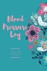 Blood Pressure Log - Amy Newton - 9781649442376