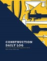 Construction Daily Log - Amy Newton - 9781649442390