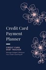 Credit Card Payment Planner - Amy Newton - 9781649443243