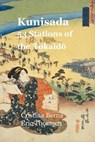 Kunisada 53 Stations of the Tokaido - BERNA,  Cristina ; Thomsen, Eric - 9781649454911
