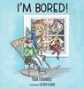I'm Bored! - Fran Fernandez - 9781649490087
