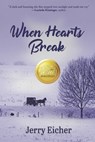 When Hearts Break - Jerry Eicher - 9781649490278