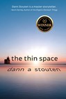 The Thin Space - Dann Stouten - 9781649492234