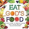 Eat God's Food - Susan U Neal - 9781649492913