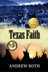 Texas Faith - Andrew Roth - 9781649496690