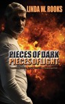 Pieces of Dark, Pieces of Light - Linda W Rooks - 9781649496720