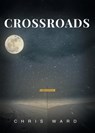 Crossroads - Chris Ward - 9781649526120