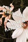 Pain, Struggles, Love & Happiness - Eutella Nicole - 9781649528896