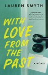 With Love from the Past - Lauren Smyth - 9781649601377