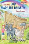 Guess Why God Made the Rainbow - Karen Ferguson - 9781649608857