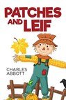 Patches and Leif - Charles R Abbott - 9781649613981