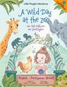 A Wild Day at the Zoo / Um Dia Maluco No Zoologico - Bilingual English and Portuguese (Brazil) Edition - Victor Dias de Oliveira Santos - 9781649620408