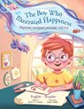 The Boy Who Illustrated Happiness - Bilingual Russian and English Edition - Victor Dias de Oliveira Santos - 9781649621122