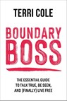Boundary Boss - Terri Cole - 9781649630551