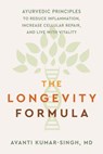 The Longevity Formula - Avanti Kumar-Singh, MD - 9781649631817