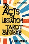 78 Acts of Liberation - Lane Smith - 9781649632203