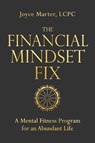 The Financial Mindset Fix - Joyce Marter - 9781649632784