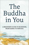 The Buddha in You - Lama Lhanang Rinpoche ; Mordy Levine - 9781649633804