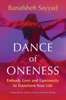 Dance of Oneness - Banafsheh Sayyad - 9781649633835