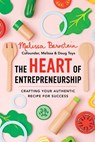 The Heart of Entrepreneurship - Melissa Bernstein - 9781649633897