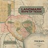 Landmark Maps of Texas: The Frank and Carol Holcomb Collection - Frank H. Holcomb - 9781649670205