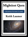 Retief: Mightiest Qorn - Keith Laumer - 9781649740441
