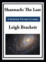 Shannach: The Last - Leigh Brackett - 9781649740991