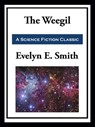 The Weegil - Evelyn E. Smith - 9781649741813