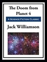 The Doom from Planet 4 - Jack Williamson - 9781649741950